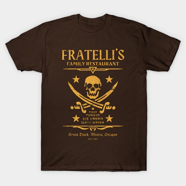 Fratelli's Family Restaurant The Goonies 80s Oregon Original Aesthetic Tribute 〶 T-Shirt by Terahertz'Cloth